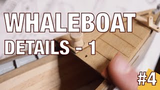 Details of a WHALE BOAT model  Part 4 [upl. by Japheth]