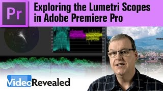 Exploring the Lumetri Scopes in Adobe Premiere Pro [upl. by Dennison]