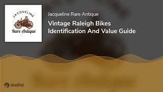 Vintage Raleigh Bikes Identification And Value Guide [upl. by Cesaria]