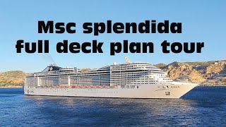 Msc Splendida full deck plan tour [upl. by Hobie]