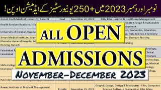 All Open Admissions in NovemberDecember 2023  250 PublicPrivate Universities Admissions Open [upl. by Otrebliw]