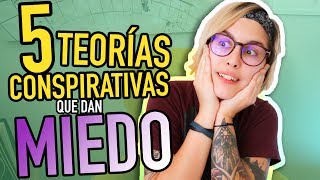 Las 5 Teorías Conspirativas que DAN MÁS MIEDO  YellowMellow [upl. by Neeluj344]