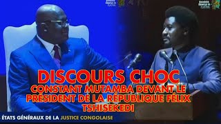 DISCOURS CHOC DE CONSTANT MUTAMBA DEVANT LE PRÉSIDENT DE LA RÉPUBLIQUE FÉLIX TSHISEKEDI [upl. by Clellan]