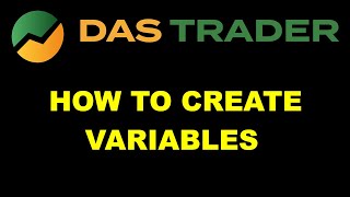 How to Create Variables in DAS Trader [upl. by Nospmoht]