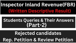 STUDENTS QUERIES amp THEIR ANSWER About Inspector Inland Revenue FBR WRITTEN DESCRIPTIVE RESULTPart 2 [upl. by Faustina]