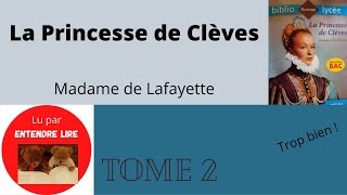 quotLa Princesse de Clèvesquot  Madame de LA FAYETTE  Tome 2 [upl. by Arlynne]