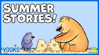 Summer Stories for Kids  Read Aloud Kids Books  Vooks Narrated Storybooks [upl. by Iznek]