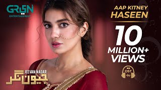 Aap Kitnay Haseen  Sahir Ali Bagga  Full OST  Jeevan Nagar  Green TV Entertainment [upl. by Ahsoj351]