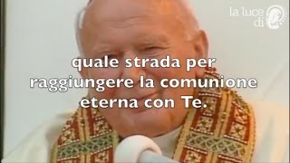 Preghiera a San Giovanni Paolo II per ottenere le grazie [upl. by Ayotnom]