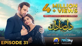 DileNadan Episode 31  Eng Sub  Mikaal Zulfiqar  Amar Khan  Ali Abbas  26th November 2024 [upl. by Aime]