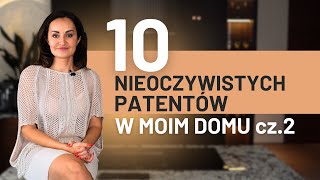 10 nieoczywistych patentów wnętrzarskich w moim domu cz2 [upl. by Yentruok]