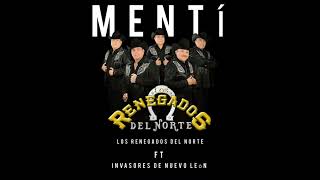 Mentí  Los Renegados del Norte Ft Javier Rios x Invasores de Nuevoleon Tema [upl. by Htebarual]