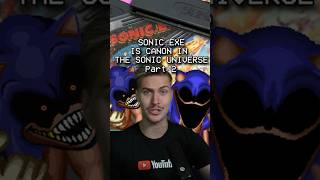 SONICEXE IS OFFICIALLY CANON IN THE SONIC UNIVERSE 2 shorts sonic exe sonicexe canon [upl. by Gauthier]