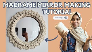 മാക്രമേ  MACRAME MIRROR MAKING TUTORIAL  Malayalam  Macrame Mirror Wall hanging  Mandala Mirror [upl. by Simeon703]