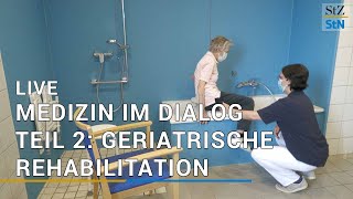 Medizin im Dialog  Teil 2 Geriatrische Rehabilitation [upl. by Cecile652]