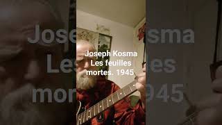 Les feuilles mortes Joseph Kosma 1945 guitar cover [upl. by Shafer]