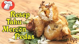 Cara Membuat dan Resep Tahu Mercon Pedas Enak ● Resep Tahu Pong ● Resep Tiyan [upl. by Adaval]