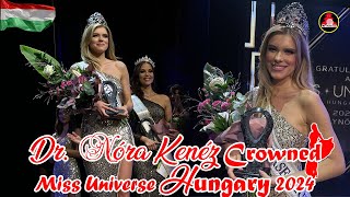 Dr Nóra Kenéz Crowned Miss Universe Hungary 2024 Historic Win with No Age Limits  New Queen [upl. by Gerty30]