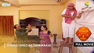 Diwali Special Dhamaka  FULL MOVIE  Taarak Mehta Ka Ooltah Chashmah Ep 50 to 54 [upl. by Phillips782]