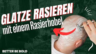 Glatze rasieren mit einem Rasierhobel  Top oder Flopp [upl. by Capps845]