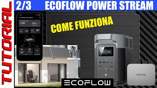 23 Fotovoltaico da balcone con accumulo TUTORIAL configurazione Ecoflow Powerstream [upl. by Voltz]