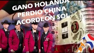 Ganó Holanda perdió China  Calibre 50 Acordeón SOL Con adornos [upl. by Arny665]