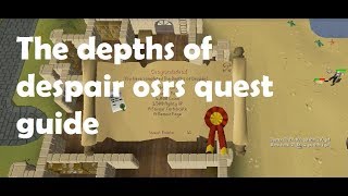 The depths of despair osrs quest guide [upl. by Nauqe]