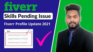 Fiverr Profile Update 2021  Fiverr Profile Skills Pending Issue  Fiverr Skills Add Problem Solve [upl. by Ahern968]