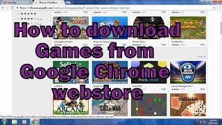 How to Download Games from Google Chrome Webstore [upl. by Anawqahs805]