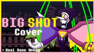 DELTARUNE  BIG SHOT  Deal Gone Wrong Cover [upl. by Jones]