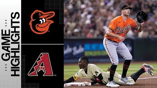 Orioles vs Dbacks Game Highlights 9223  MLB Highlights [upl. by Ximena]