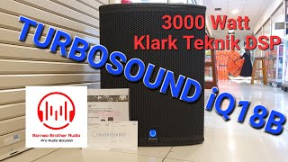 Turbosound iQ18B Subwoofer Aktif 18quot yang Super Powerfull dan Punchy 👍🏻👍🏻 3000W turbosound iq18b [upl. by Trista225]