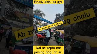 Finally delhi aa gya vaps ❤️  zepto delivery boy  zepto rider  zepto delivery job  zypp rent [upl. by Ahsirtal]