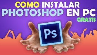 COMO DESCARGAR PHOTOSHOP EN PC  TUTORIAL CHOTO [upl. by Vorster]