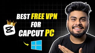 Best VPN for CapCut PC  Best Free VPN in India 2024  Best Free VPNs for Windows  ProtonVPN FREE [upl. by Atiroc]