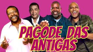 ðŸŽµ PAGODE DAS ANTIGASPAGODE ANTIGO PRA VOCÃŠ RECORDAR E DANÃ‡ARPagode bom de qualidadeðŸŽµ [upl. by Mendes]