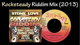 Rocksteady Riddim Mix 2013 [upl. by Acino930]