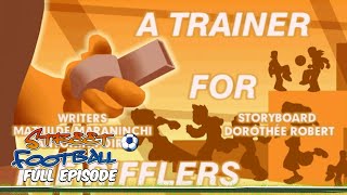 A Trainer for the Rifflers  Street Football ⚽ FULL EPISODE ⚽ Season 3 Episode 7 [upl. by Ydisac]