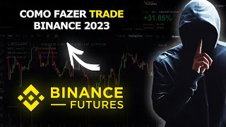 BINANCE FUTURES 2023  Como Operar do Básico ao Avançado Tutorial Completo [upl. by Fulvia669]