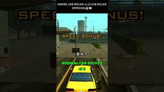 Normal Cab Driver Vs Cj Cab Driver Earnings🤔 gta gameplay shorts [upl. by Driscoll]