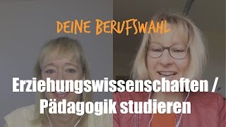 Berufswahl Erziehungswissenschaften Pädagogik studieren  Studium Pädagogik [upl. by Yreme211]