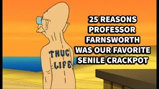 25 Reasons Professor Farnsworth Was Our Favorite Senile Crackpot [upl. by Parsaye345]