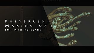 Polybrush making of Fun with 3D Scans [upl. by Alegre]