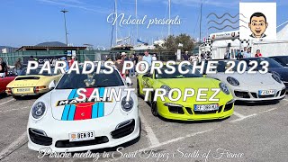 Paradis Porsche 2023 Live From Saint Tropez On The French Riviera in the South of France [upl. by Eloken827]