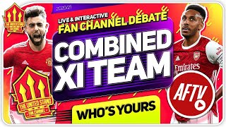 Man Utd vs Arsenal COMBINED 11 With DT AFTV [upl. by Kobe]