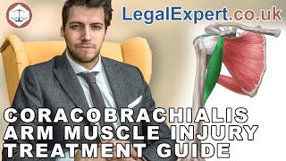 Coracobrachialis Arm Muscle Injury Treatment Guide  2019  UK [upl. by Ria306]