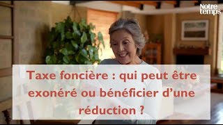 Taxe foncière  qui peut être exonéré ou bénéficier d’une réduction [upl. by Yorled303]