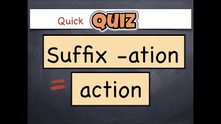 quotSuffix ation Quizquot  Turning Verbs into Nouns 2 [upl. by Ten]