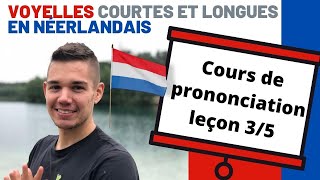 Cours de prononciation néerlandaise 35  voyelles courtes et longues  apprends le néerlandais vite [upl. by Aneeb573]