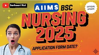 AIIMS BSc Nursing 2025  Application Form Start Date  Registration Kab Start Hoga  Official Update [upl. by Ayekim]